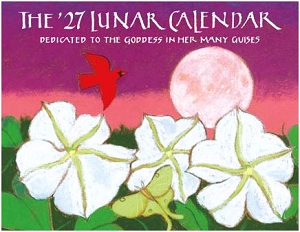 Lunar Calendar. Dedicated To the Goddess In Her Many Guises. 2027 Edition is Now in Stock.