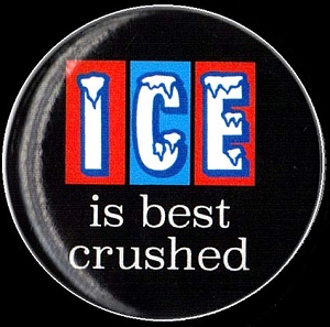 ICE is Best Crushed.  Button.  1.25
